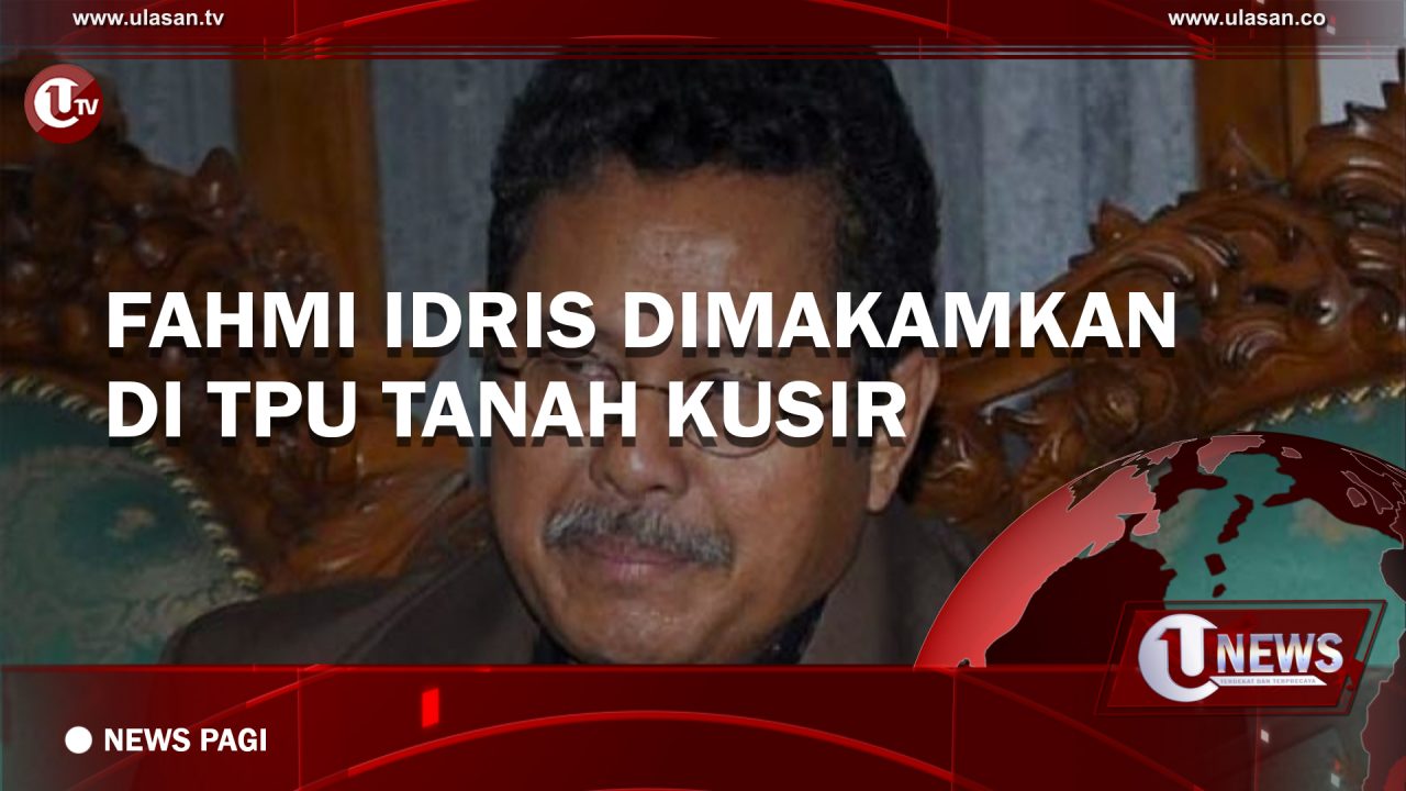 [Video] Fahmi Idris Dimakamkan di TPU Tanah Kusir