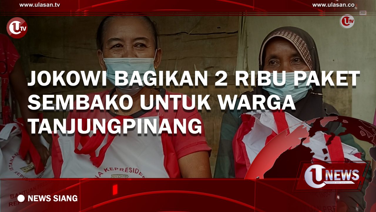 [Video] Jokowi Bagikan 2 Ribu Paket Sembako Untuk Warga Tanjungpinang