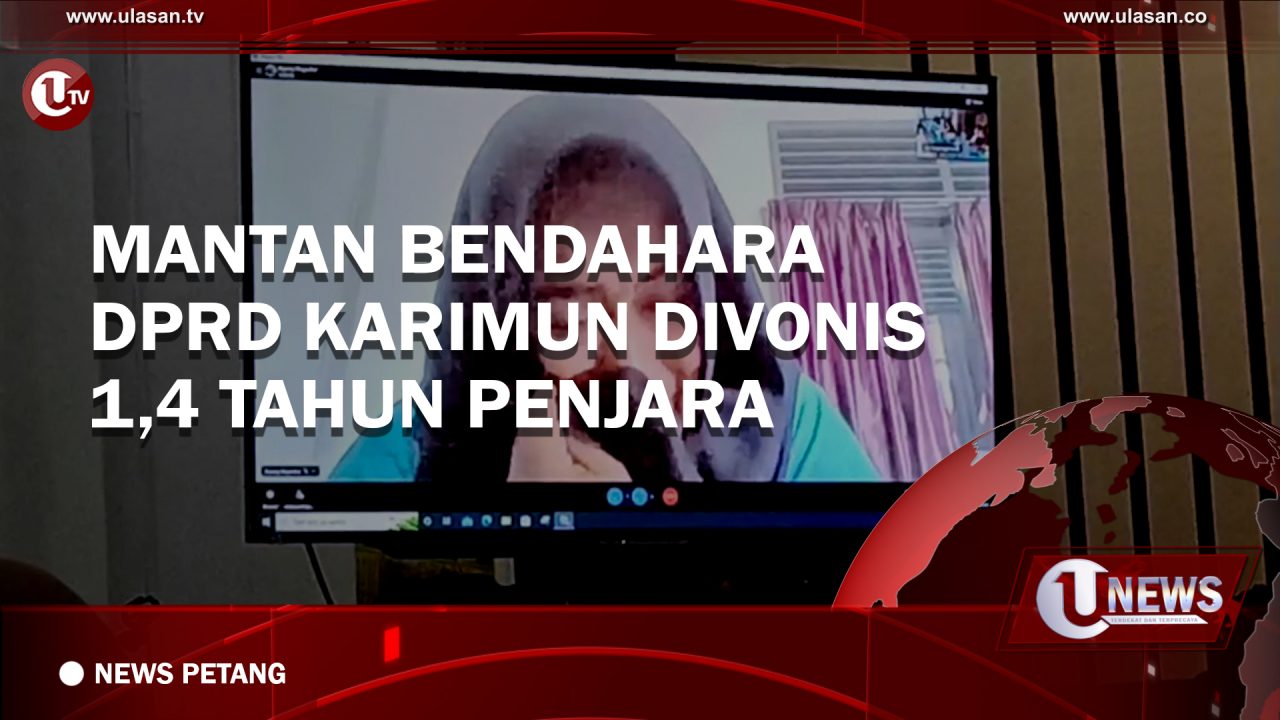 TANJUNGPINANG - Mantan bendahara pengeluaran, sekretariat dewan perwakilan rakyat daerah Kabupaten Karimun, divonis hakim dengan hukuman selama satu tahun empat bulan penjara, dalam kasus korupsi gaji dan tunjangan kinerja DPRD Karimun, periode tahun 2020.