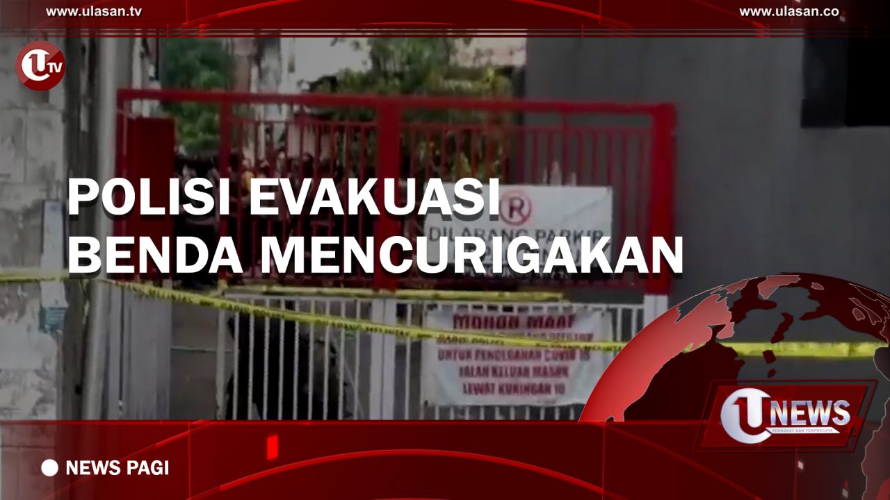 [Video] Polisi Evakuasi Benda Mencurigakan