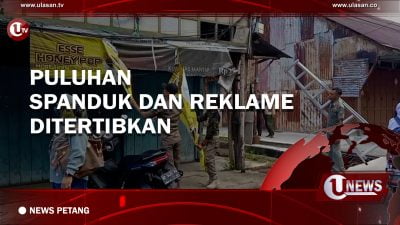 [Video] Puluhan Spanduk Dan Reklame Ditertibkan
