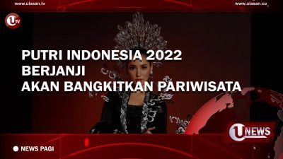 [Video] Puteri Indonesia 2022 Berjanji akan Bangkitkan Pariwisata