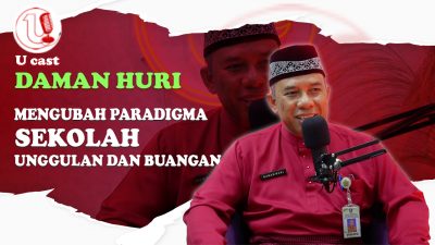 Mengubah Paradigma Sekolah Unggulan dan Buangan | U-CAST #32