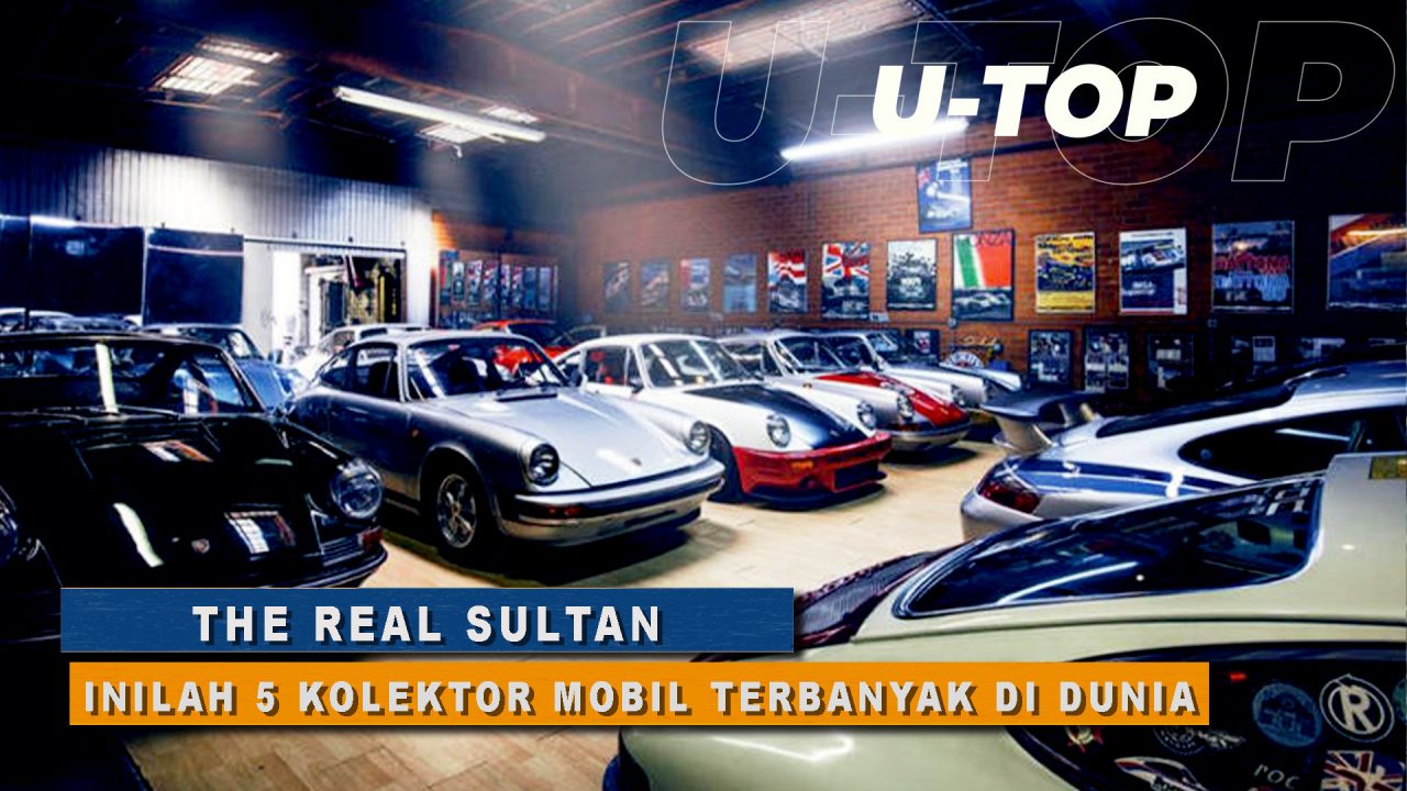 The Real Sultan, Inilah 5 Kolektor Mobil Terbanyak di Dunia | U-TOP