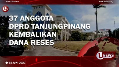 [Video]37 Anggota DPRD Tanjungpinang Kembalikan Dana Reses