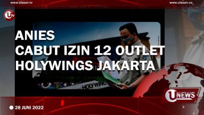 [Video] Anies Cabut Izin 12 Outlet Holywings Jakarta