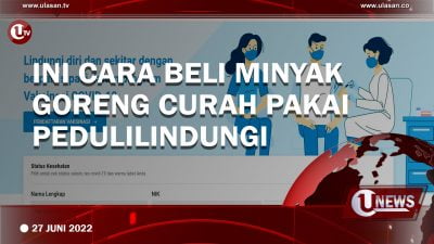 [Video]Ini Cara Beli Minyak Goreng Curah Pakai Pedulilindungi
