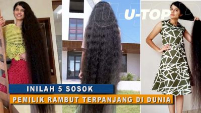 Inilah 5 Sosok Pemilik Rambut Terpanjang di Dunia | U-TOP