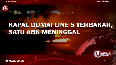 [Video] Kapal Dumai Line 5 Terbakar, Satu Abk Meninggal