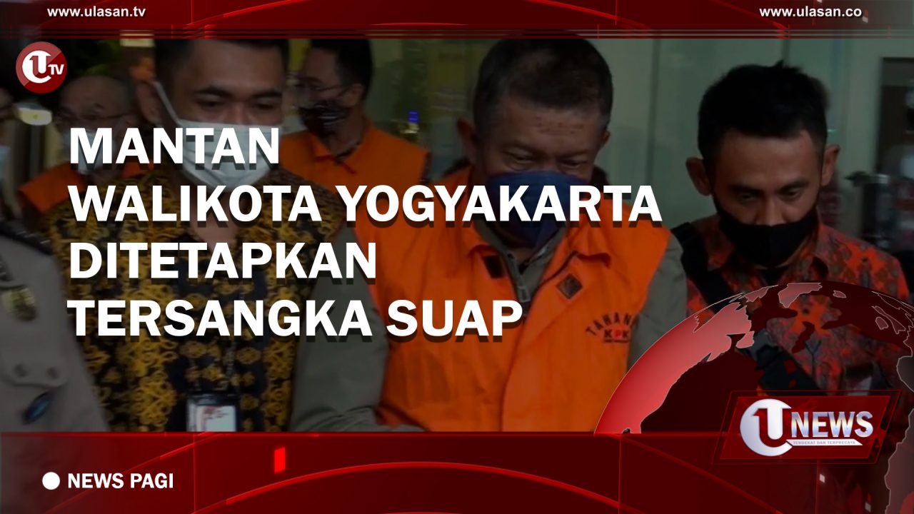 [Video] Mantan Walikota Yogyakarta Ditetapkan Tersangka Suap