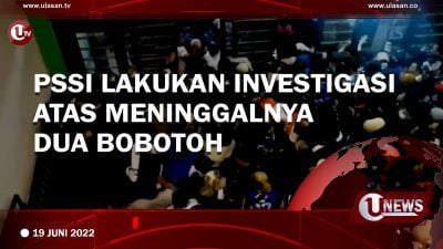 [Video]PSSI Lakukan Investigasi Atas Meninggalnya Dua Bobotoh
