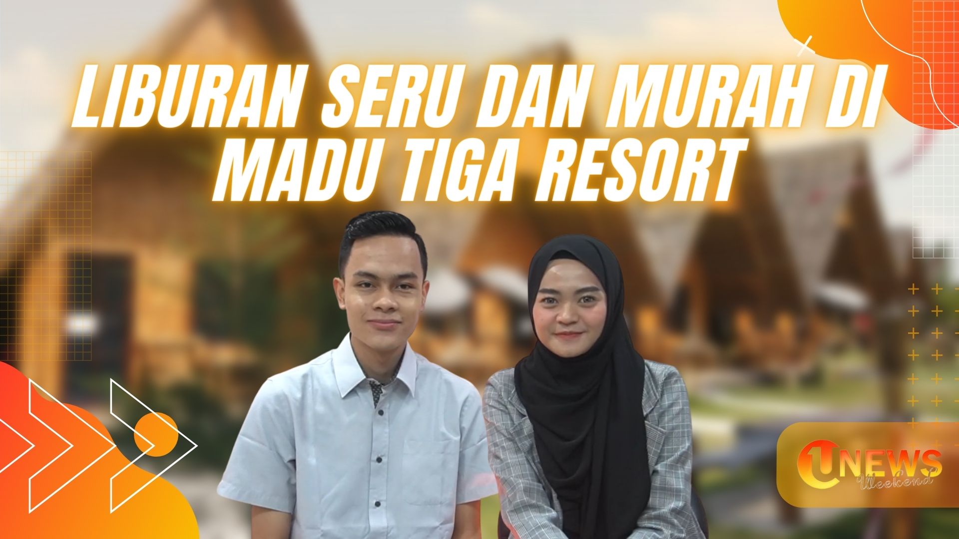 [Video] Liburan Seru dan Murah di Madu Tiga Resort | U-NEWS WEEKEND