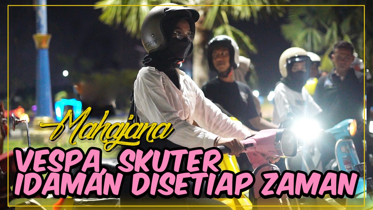 [Video] Vespa, Skuter Idaman Disetiap Zaman | MAHAJANA EPS#34