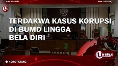 [Video] Terdakwa Kasus Korupsi di BUMD Lingga Bela Diri