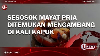 [Video] Sesosok Mayat Pria Ditemukan Mengambang di Kali Kapuk
