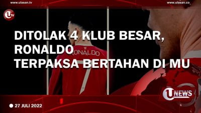 [Video] Ditolak 4 Klub Besar, Ronaldo Terpaksa Bertahan di MU