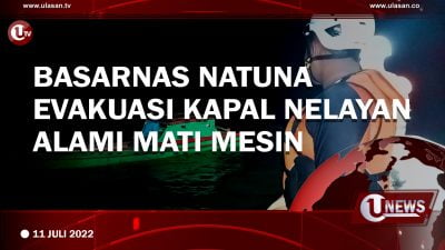 [Video] Basarnas Natuna Evakuasi Kapal Nelayan Alami Mati Mesin