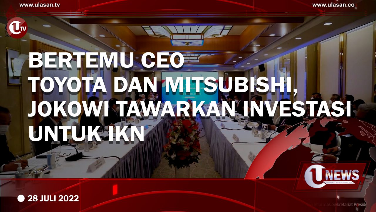Bertemu CEO Toyota dan Mitsubishi, Jokowi Tawarkan Investasi Untuk IKN