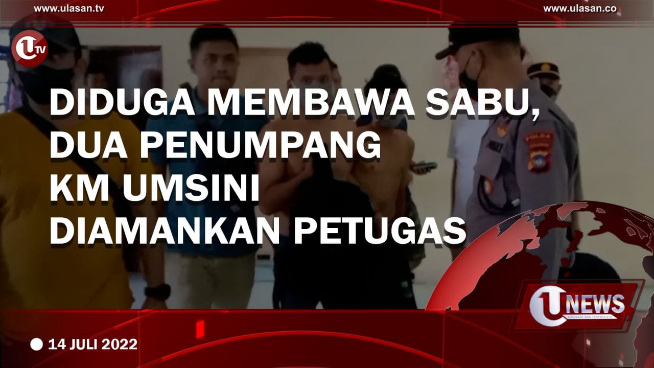 Diduga Membawa Sabu, Dua Penumpang KM Umsini diamankan Petugas