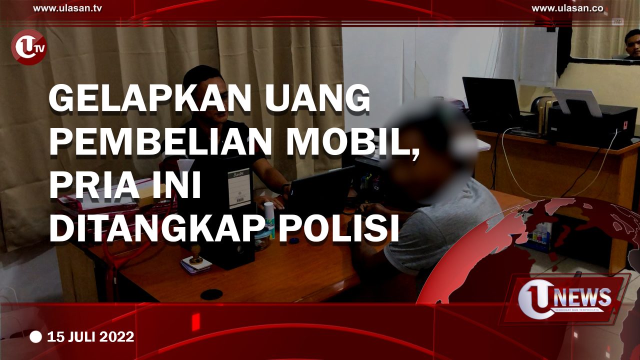 [Video] Gelapkan Uang Pembelian Mobil, Pria ini Ditangkap Polisi