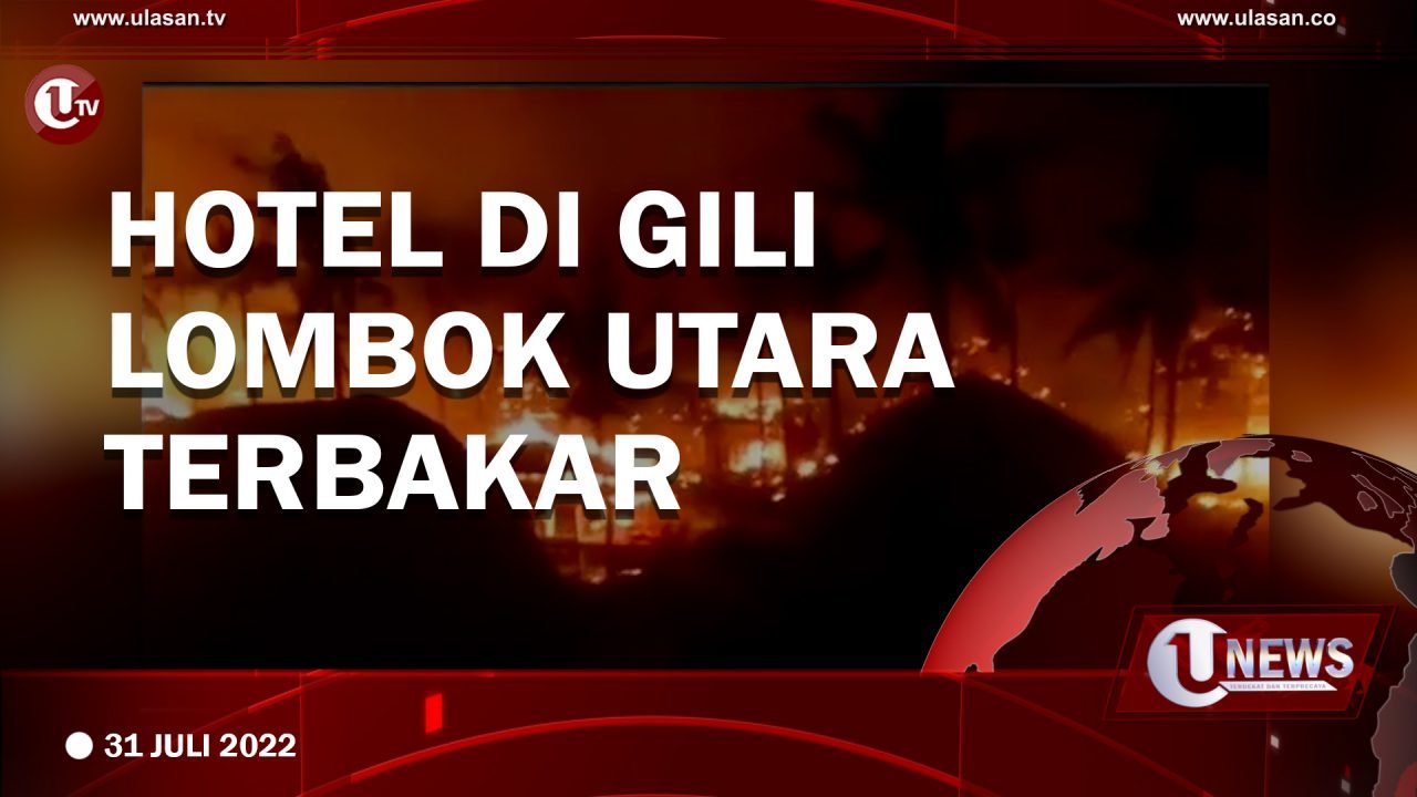 Hotel di Gili Lombok Utara Terbakar