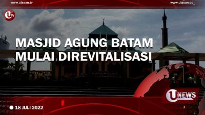 [Video] Masjid Agung Batam Mulai Direvitalisasi