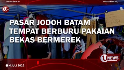 [Video] Pasar Jodoh Batam Tempat Berburu Pakaian Bekas Bermerek