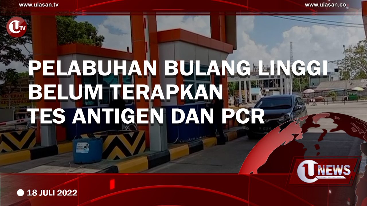 Pelabuhan Bulang Linggi Belum Terapkan Tes Antigen dan PCR
