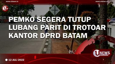 [Video] Pemko Segera Tutup Lubang Parit di Trotoar Kantor DPRD Batam