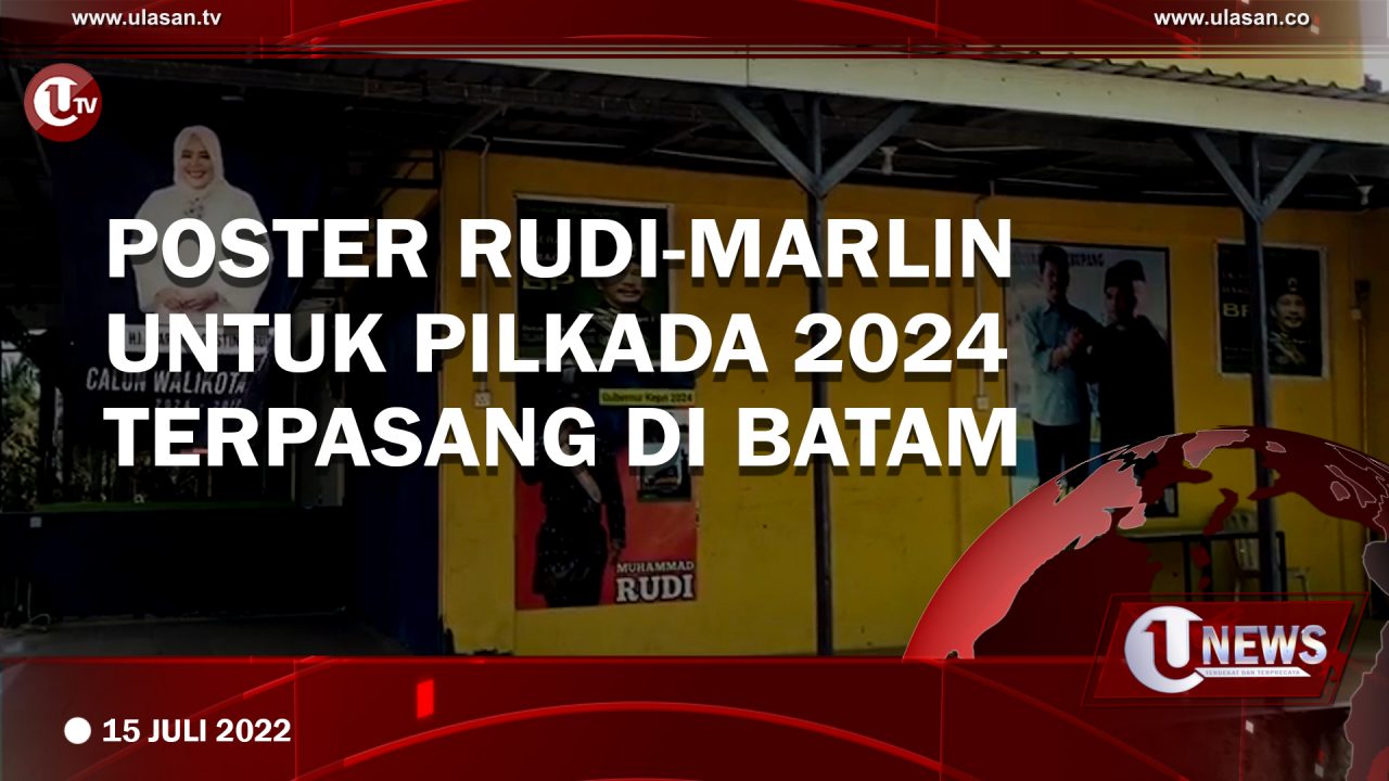 [Video] Poster Rudi-Marlin Untuk Pilkada 2024 Terpasang di Batam