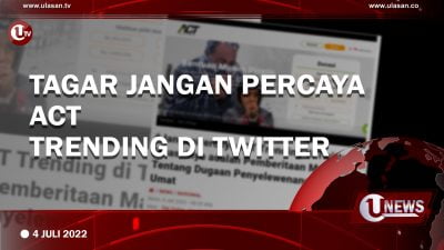 [Video]Tagar Jangan Percaya Act Trending Di Twitter