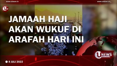 [Video] Jamaah Haji Akan Wukuf di Arafah Hari Ini