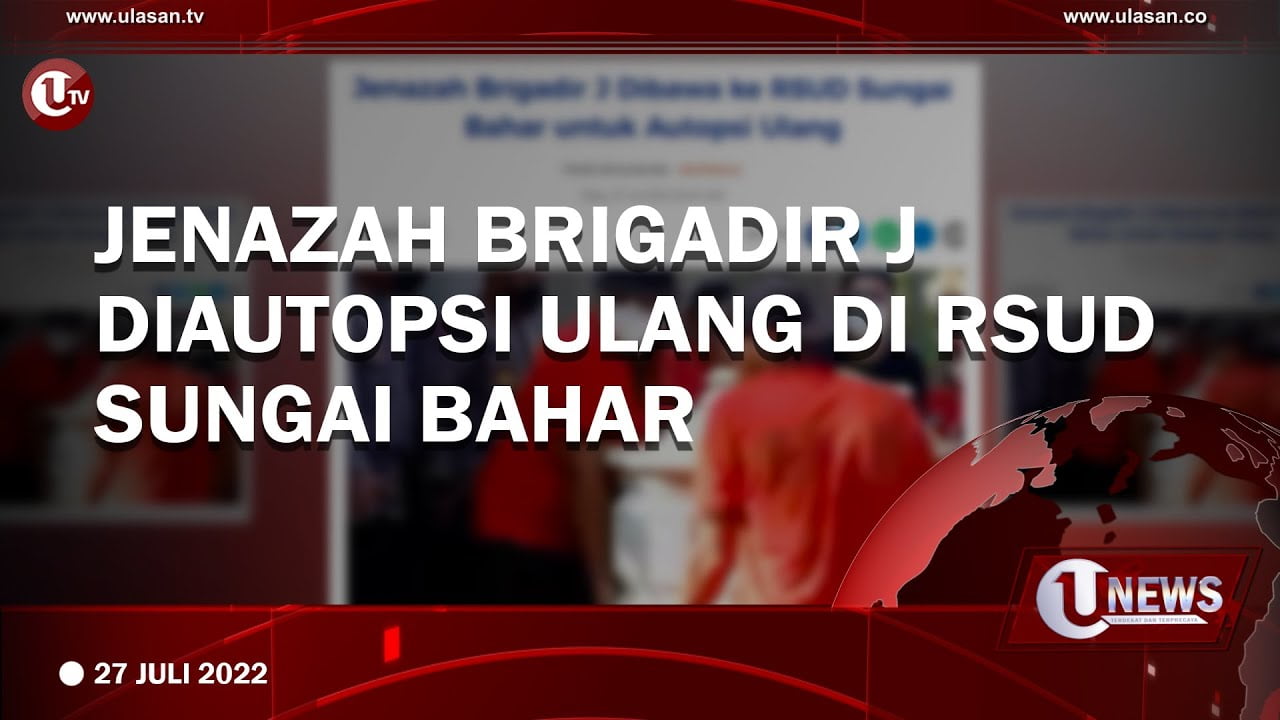 [Video] Jenazah Brigadir J Diautopsi Ulang di RSUD Sungai Bahar