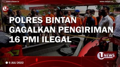 [Video]Polres Bintan Gagalkan Pengiriman 16 PMI Ilegal