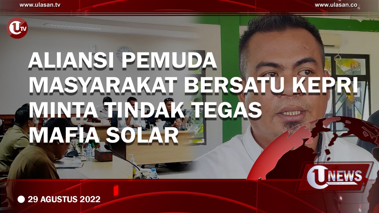[Video] Aliansi Pemuda Masyarakat Bersatu Kepri Minta Tindak Tegas Mafia Solar