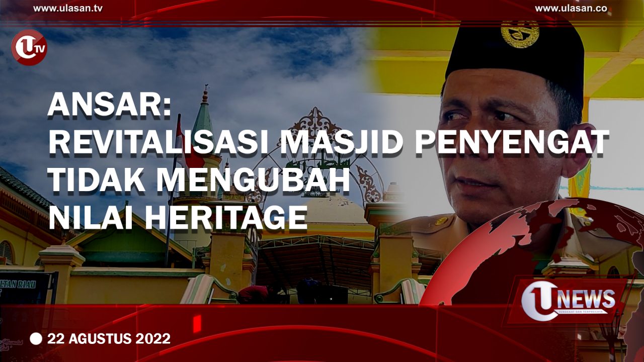 Ansar : Revitalisasi Masjid Penyengat Tidak Mengubah Nilai Heritage