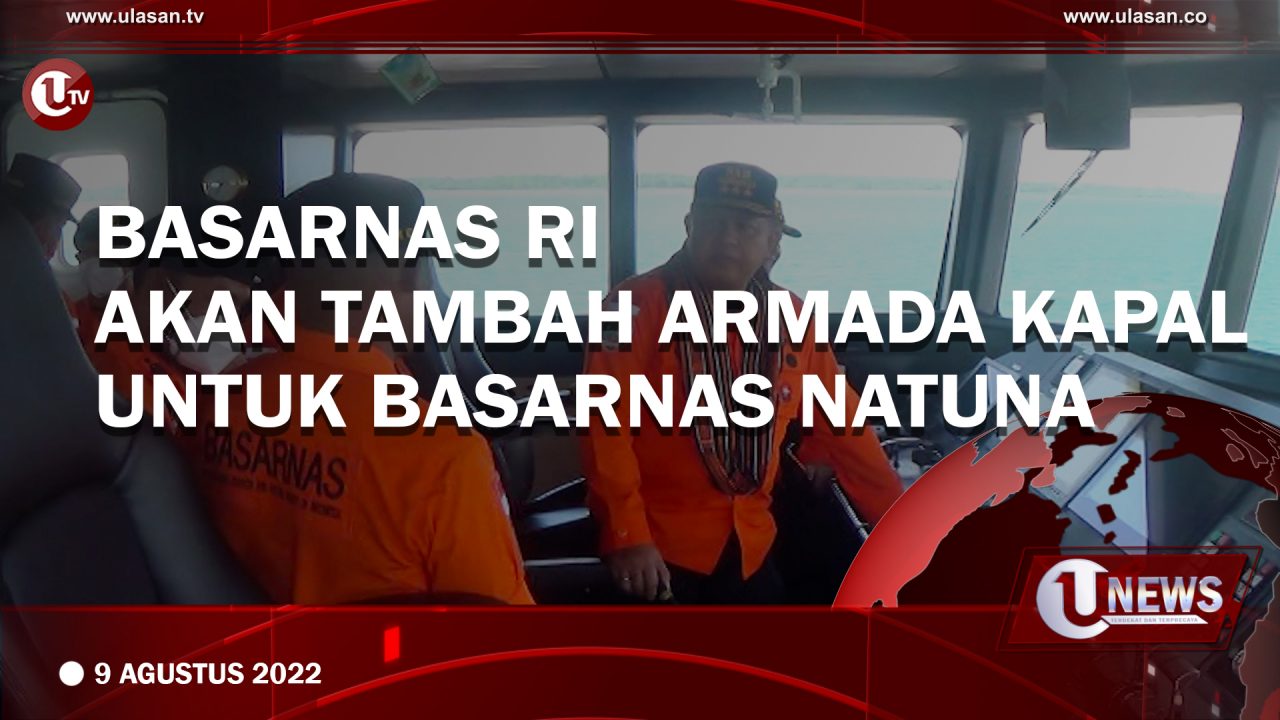 Basarnas RI Akan Tambah Armada Kapal untuk Basarnas Natuna