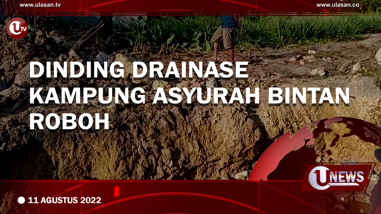 Dinding Drainase Kampung Asyurah Bintan Roboh