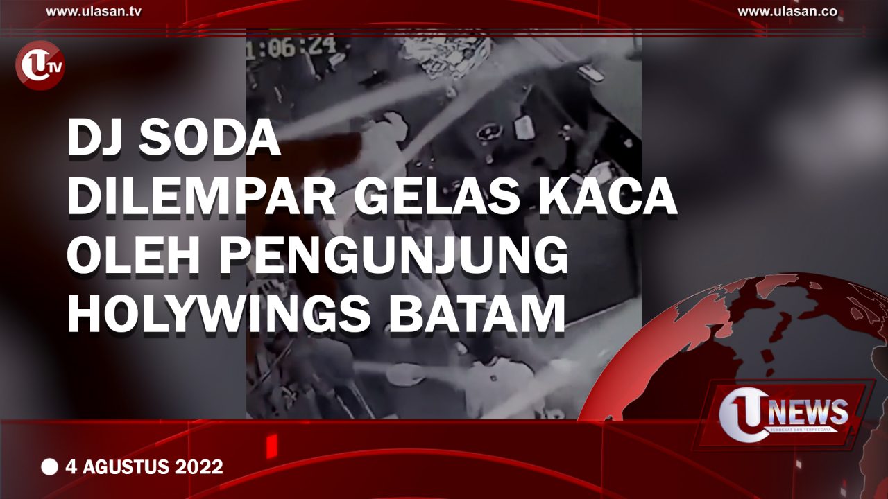 Dj Soda Dilempar Gelas Kaca oleh Pengunjung Holywings Batam