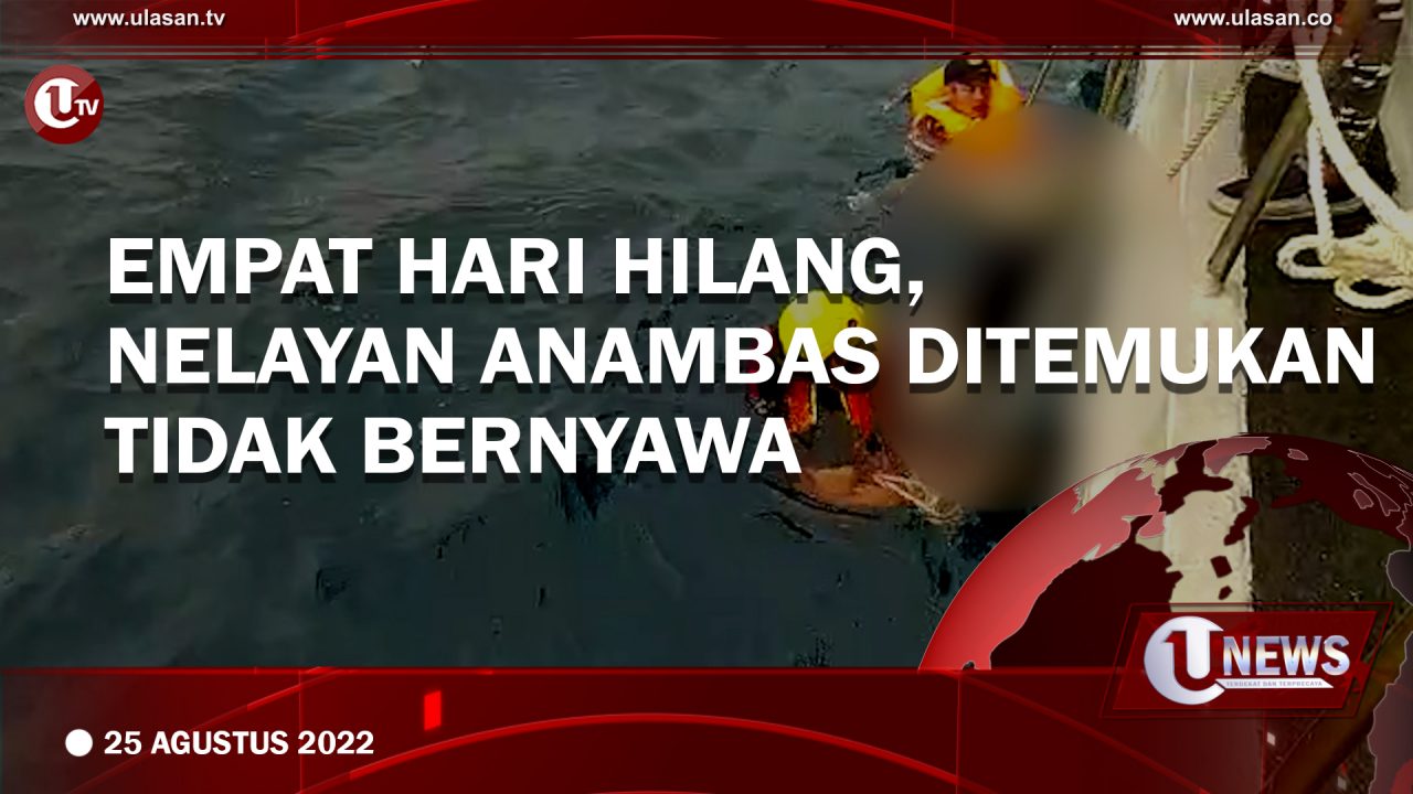Empat Hari Hilang, Nelayan Anambas Ditemukan Tidak Bernyawa