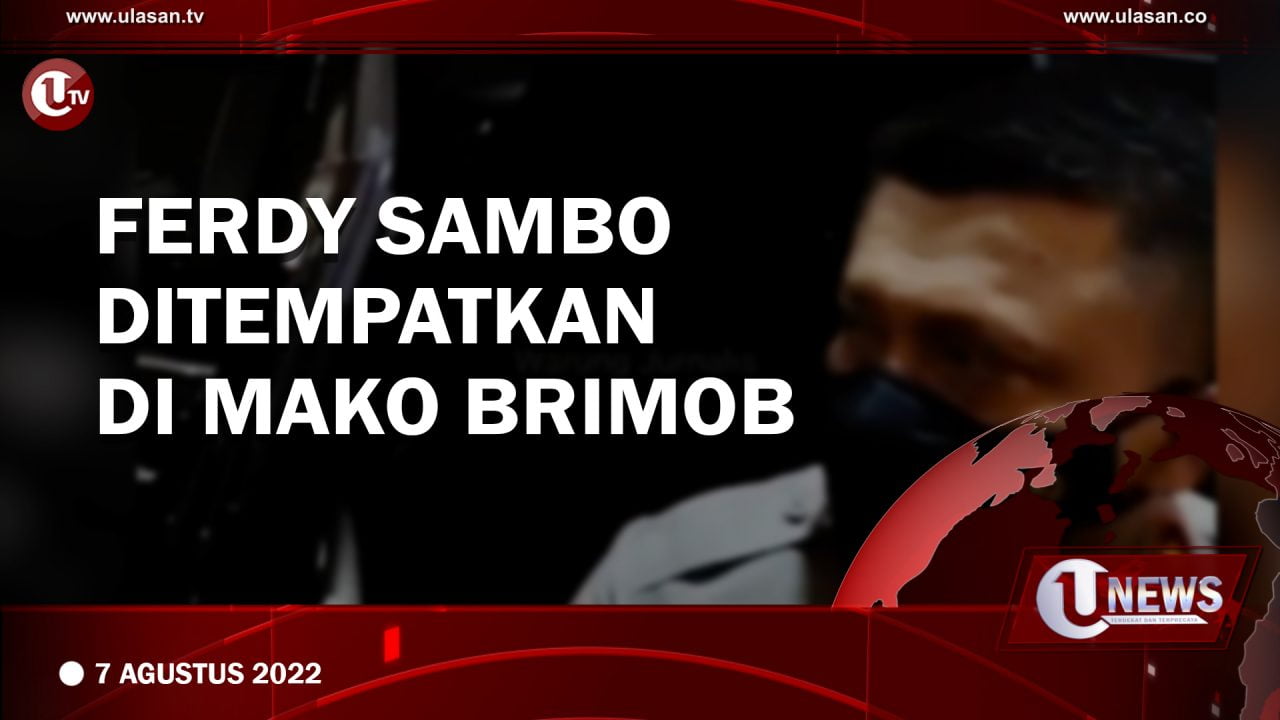 Ferdy Sambo Ditempatkan di Mako Brimob