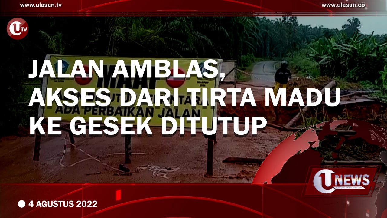 Jalan Amblas, Akses dari Tirta Madu Ke Gesek Ditutup