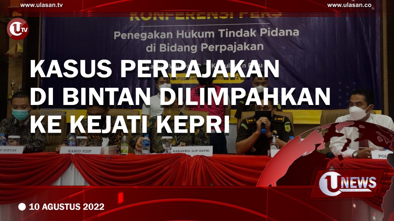 Kasus Perpajakan di Bintan Dilimpahkan ke Kejati Kepri