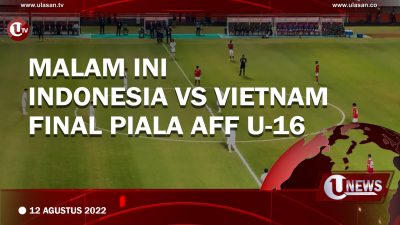 [Video] Malam Ini Indonesia vs Vietnam Final Piala AFF U-16
