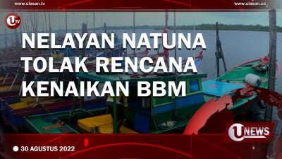 [Video] Nelayan Natuna Tolak Rencana Kenaikan BBM