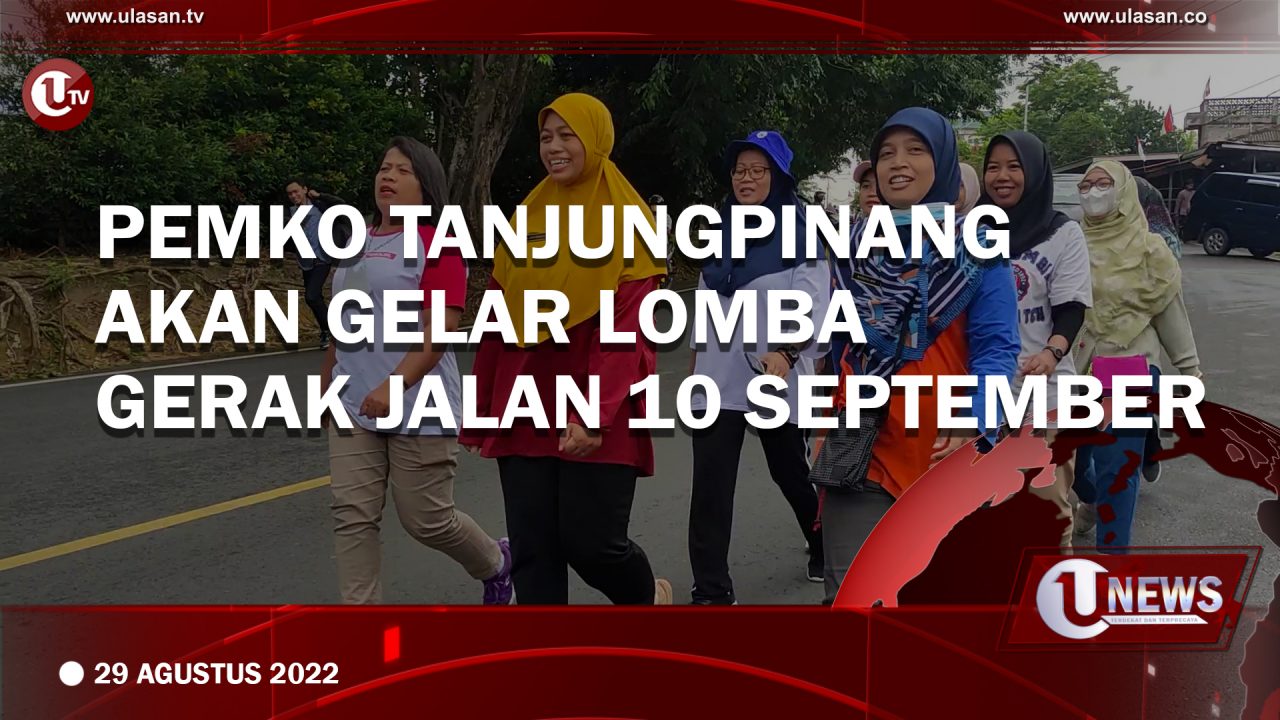 [Video] Pemko Tanjungpinang akan Gelar Lomba Gerak Jalan 10 September