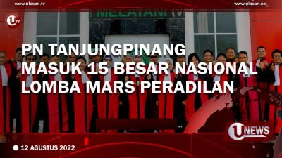 [Video] PN Tanjungpinang Masuk 15 Besar Nasional Lomba Mars Peradilan