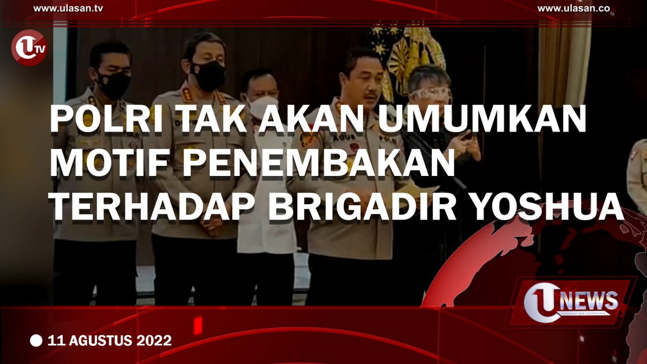 Polri Tak Akan Umumkan Motif Penembakan Terhadap Brigadir Yoshua