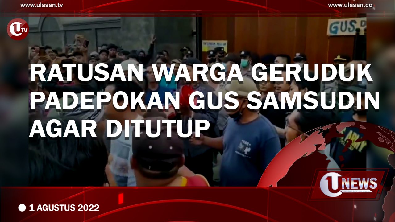 Ratusan Warga Geruduk Padepokan Gus Samsudin Agar Ditutup