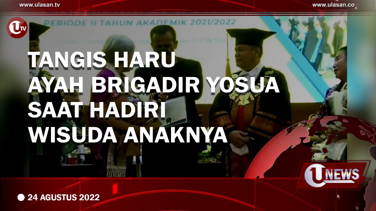 Tangis Haru Ayah Brigadir Yosua Saat Hadiri Wisuda Anaknya